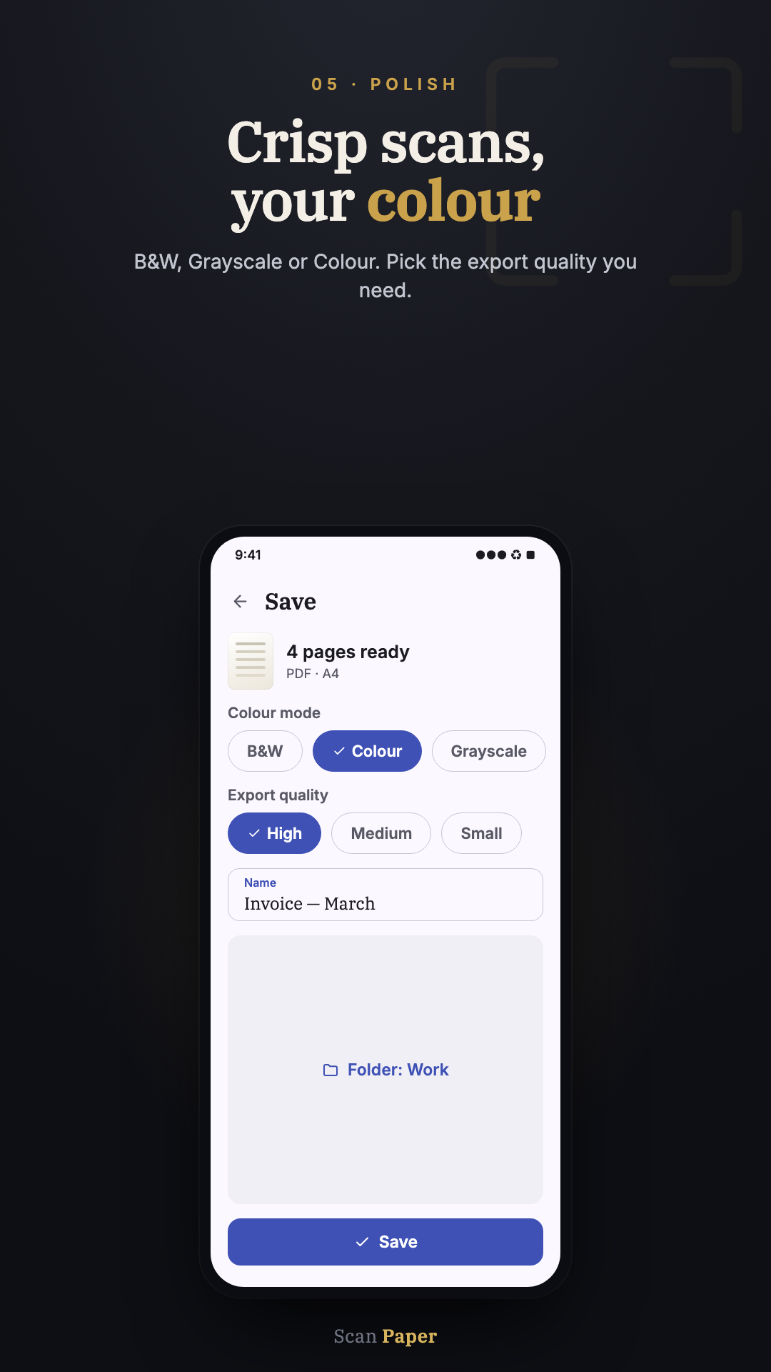 Export — Crisp scans, your colour
